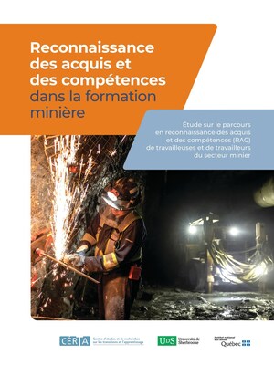 /R E P R I S E -- Invitation aux médias - Conférence de presse  - Lancement de la publication : « Reconnaissance des acquis et des compétences dans la formation minière - Étude sur le parcours en reconnaissance des acquis et des compétences de travailleuses et de travailleurs du secteur minier »/