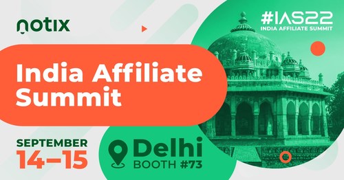 Notix Will Attend the India Affiliate Summit 2022