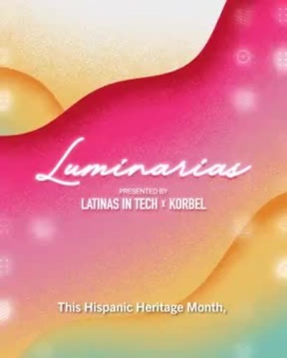 LATINAS IN TECH PARTNERS WITH KORBEL® CALIFORNIA CHAMPAGNE TO CELEBRATE INFLUENTIAL HISPANIC WOMEN IN STEM WITH LUMINARIAS NFT COLLECTION AND METAVERSE ART EXHIBITION