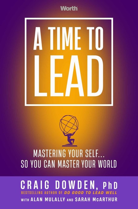 A TIME TO LEAD: Mastering Yourself...So You Can Master Your World - Vimarsana News