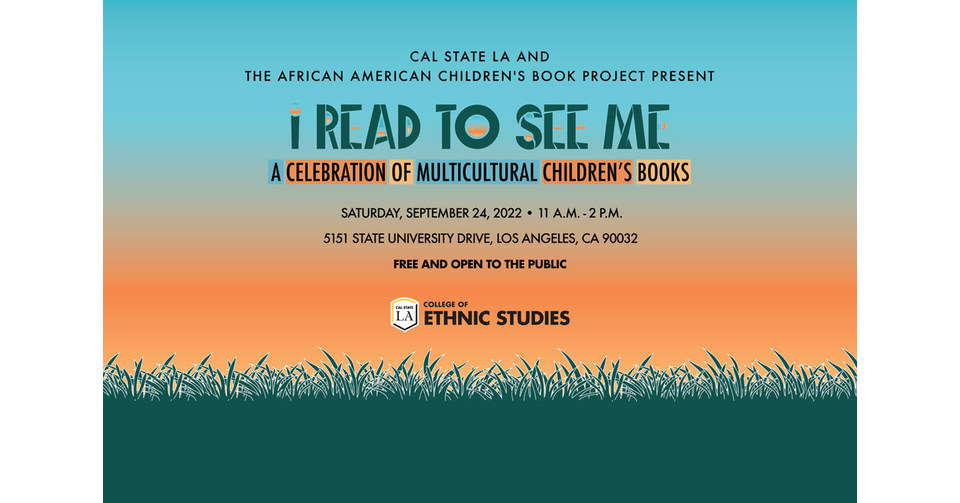 cal-state-la-college-of-ethnic-studies-to-present-i-read-to-see-me-a