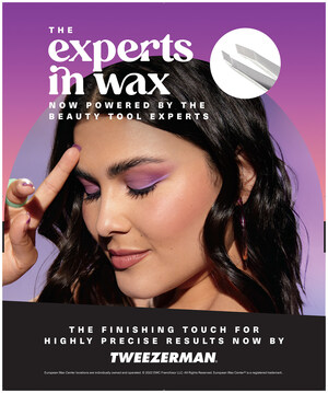 EUROPEAN WAX CENTER THE LEADER IN WAX NOW PARTNERS WITH THE BEAUTY TOOL EXPERTS, TWEEZERMAN