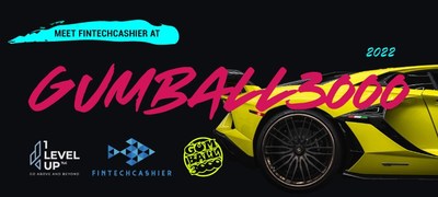 1 Level Up TLC is helping to accelerate FintechCashier brand exposure by attending Gumball rally across the Middle East from 12-20 November 2022.