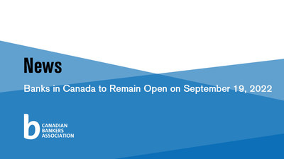 Banks In Canada To Remain Open On September 19 2022   Canadian Bankers Association Banks In Canada To Remain Open On S 