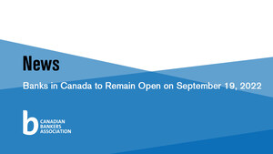 Banks in Canada to Remain Open on September 19, 2022