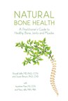 Wellness Pioneer Russell Jaffe, MD, PhD, CCN and Bone Health Expert Susan Brown, PhD, CNS, Launch Book, "Natural Bone Health: A Practitioner's Guide to Healthy Bone, Joints and Muscles."