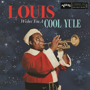 FIRST-EVER OFFICIAL CHRISTMAS ALBUM FROM THE LEGENDARY LOUIS ARMSTRONG, "LOUIS WISHES YOU A COOL YULE," SET FOR RELEASE OCTOBER 28 VIA VERVE RECORDS/UMe