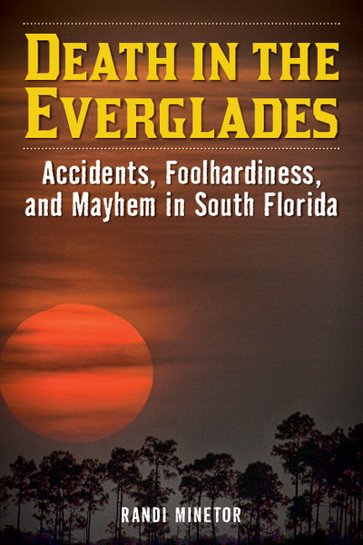 Death in the Everglades by Randi Minetor