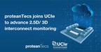 proteanTecs Joins UCIe™ (Universal Chiplet Interconnect Express™) Consortium to Advance 2.5D/3D Interconnect Monitoring