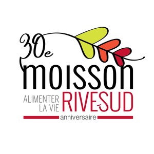 Moisson Rive-Sud fête ses 30 ans!