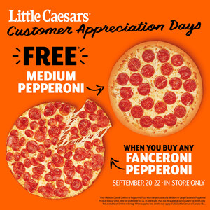 LITTLE CAESARS KICKS OFF CUSTOMER APPRECIATION DAYS WITH A BOGO FREE PIZZA OFFER ON NATIONAL PEPPERONI PIZZA DAY