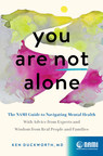 NAMI's First-Ever Book, "You Are Not Alone," by Ken Duckworth, M.D., Debuts