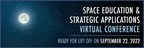American Public University System and Policy Studies Organization to Host Third Annual Space Education and Strategic Applications Conference on September 22-23, 2022