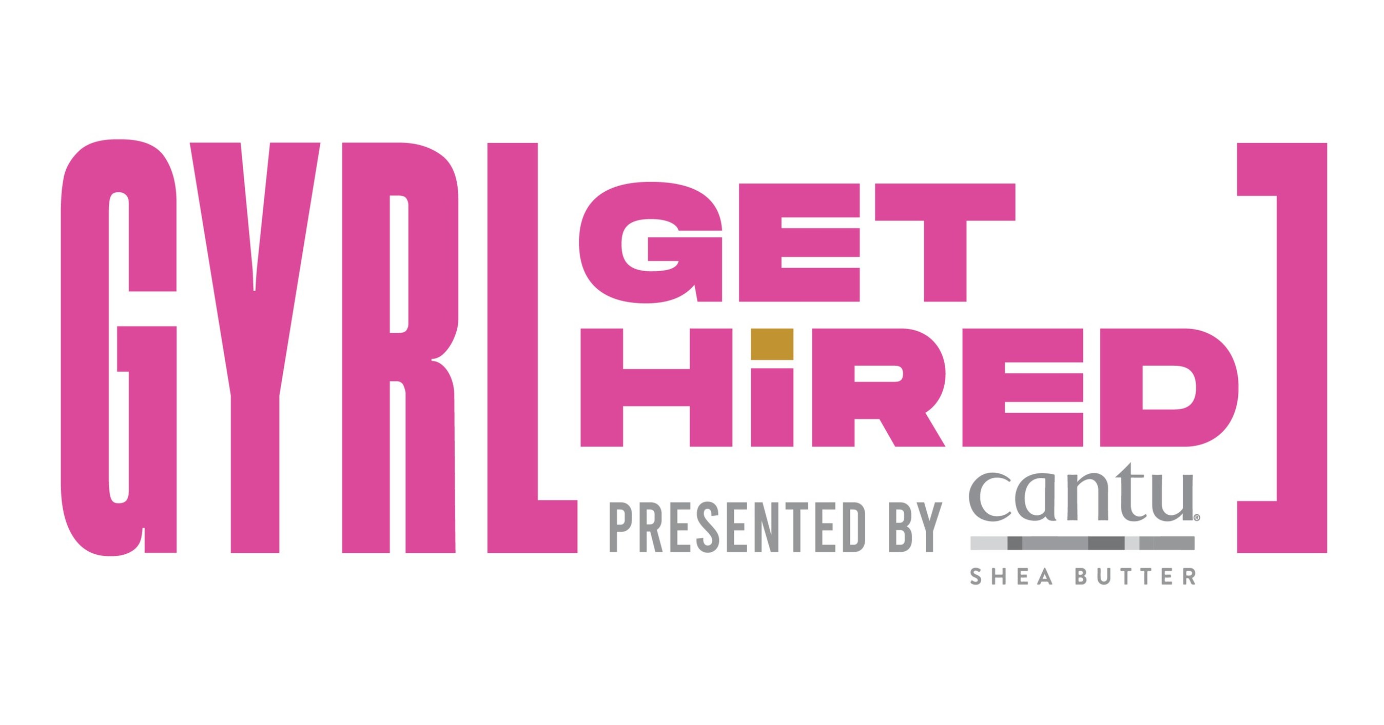 Cantu Beauty 與非牟利組織 Gyrl Wonder Inc. 合作舉辦 Gyrl Get Hired 會議