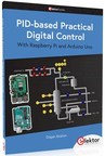 New Elektor Book: Arduino and Raspberry Pi based PID Controllers