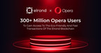 300+ Million Opera Users To Gain Access To The Eco-Friendly And Fast Transactions Of The Elrond Blockchain