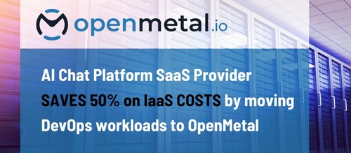 AI Chat Platform SaaS Provides saves 50% on IaaS Costs by moving DevOps workloads to OpenMetal