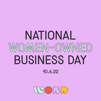 National Women-Owned Business Day begins on October 6, 2022.