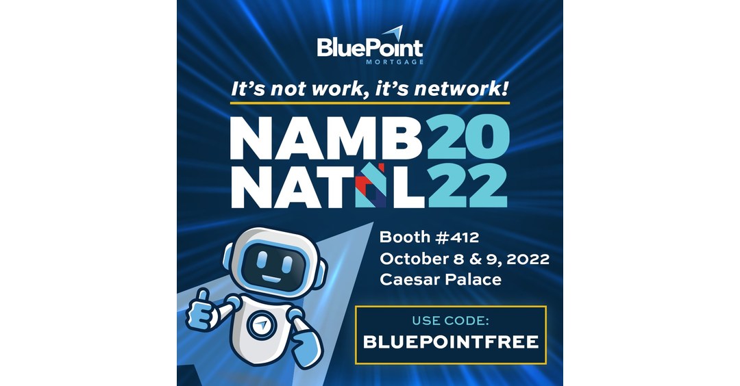 BluePoint Mortgage Will Be Attending the NAMB National Conference and Trade Show BluePoint Mortgage Will Be Attending the NAMB National Conference and Trade Show
