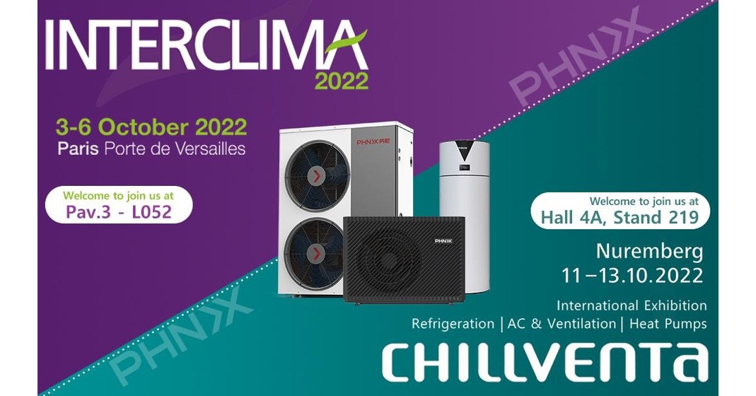 PHNIX will be present at Interclima and Chillventa Expo 2022 with its latest heat pump innovations
