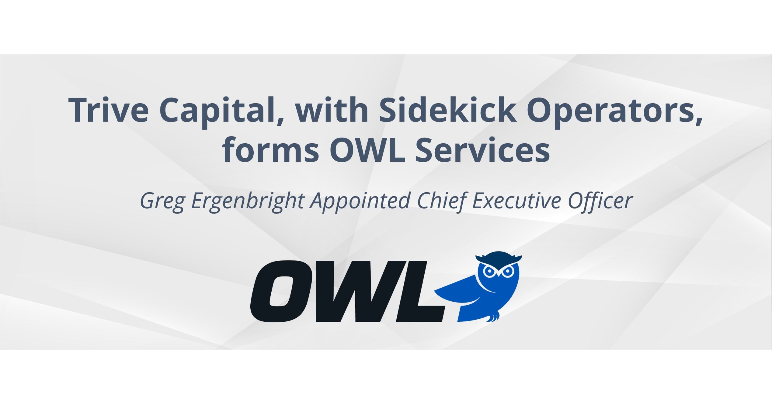 trive-capital-with-sidekick-operators-forms-owl-services