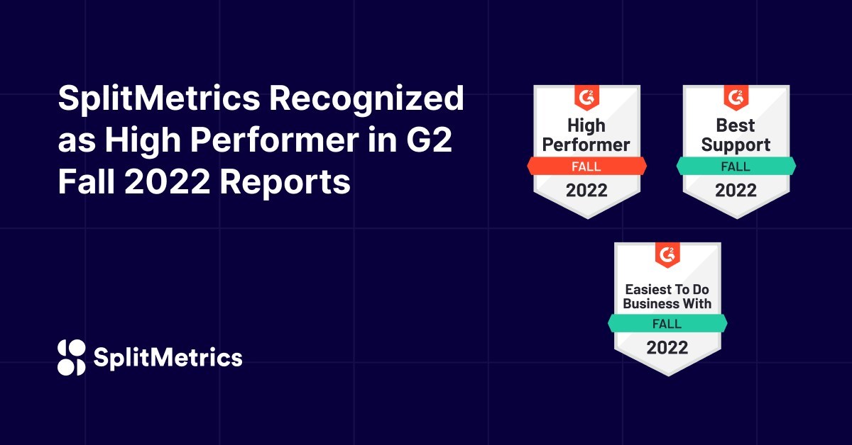 SplitMetrics Recognized as High Performer in G2 Fall 2022 Reports - Vimarsana News