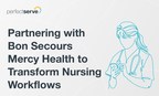 PerfectServe Partners with Bon Secours Mercy Health to Transform Nursing Workflows