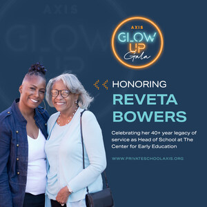 Private School Axis to Host Inaugural Glow Up Gala Honoring Reveta Bowers