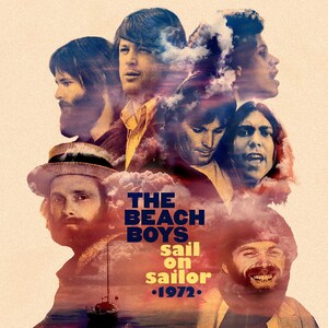 THE BEACH BOYS SHINE A LIGHT ON TRANSFORMATIVE AND FRUITFUL 1972 PERIOD WITH EXPANSIVE NEW 'SAIL ON SAILOR - 1972' BOX SET FOCUSED ON 'CARL AND THE PASSIONS - "SO TOUGH"' AND 'HOLLAND' SESSIONS