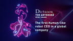 Dictador announces the first robot CEO in a global company