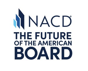 NACD LAUNCHES THE FUTURE OF THE AMERICAN BOARD REPORT: A FRAMEWORK FOR GOVERNING INTO THE FUTURE