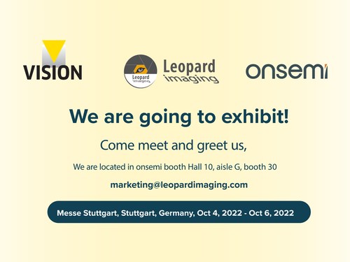 Leopard Imaging, a global leader in embedded vision system design and manufacturing, will exhibit at VISION at Stuttgart, Germany Oct 4th - 6th, 2022.