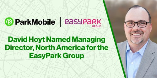 ParkMobile announced today that David Hoyt has been appointed the Group’s Managing Director, North America. ParkMobile announced today that David Hoyt has been appointed the Group’s Managing Director, North America.