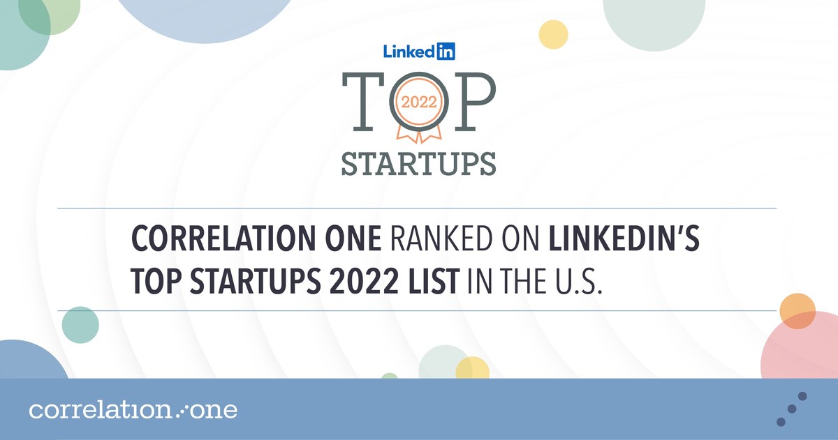 Correlation One Named #6 on LinkedIn's Top Startups 2022 List - Vimarsana News