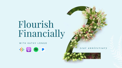 The Flourish Financially with Kathy Longo Podcast turns 2!