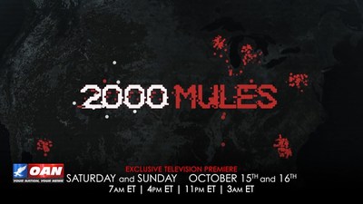 OAN Secures Television Premiere of 2000 Mules to Debut October 15, 2022.