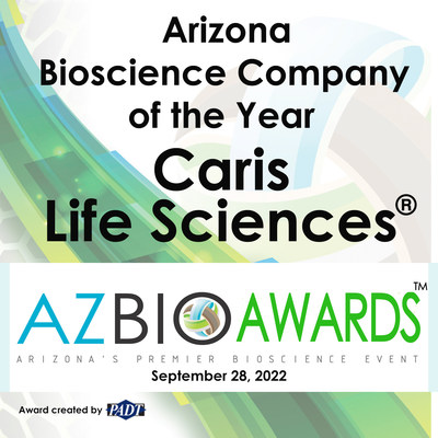 Caris Life Sciences Named 2022 Arizona Bioscience Company of the Year