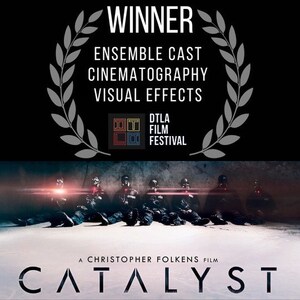 Christopher Folkens' Thriller "CATALYST" Wins Three Awards - Including Best Ensemble Cast at the DTLA Film Festival