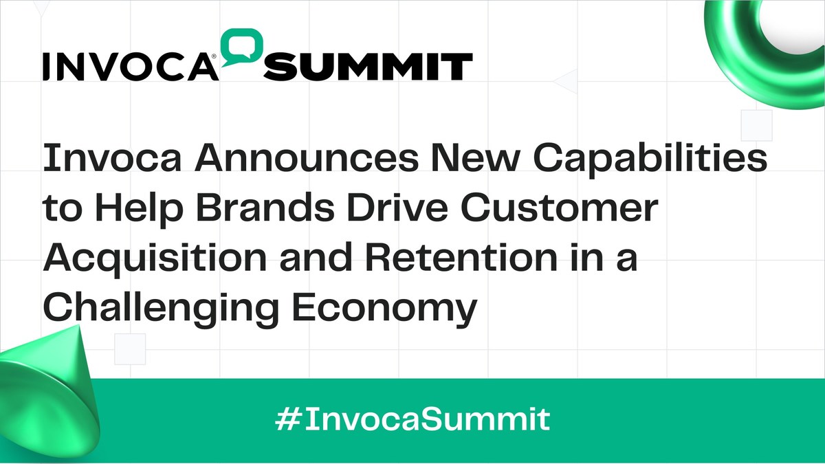 Invoca Announces New Capabilities to Help Brands Drive Customer Acquisition and Retention in a Challenging Economy - Vimarsana News