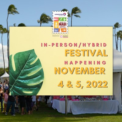 Hawaiian Airlines Made in Maui County Festival happens in person and online on November 4 and 5, 2022.