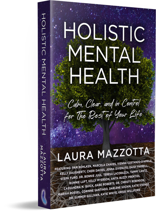 Brave Healer Productions Releases Holistic Mental Health: Calm, Clear and In Control For the Rest of Your Life
