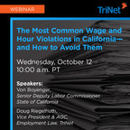 TriNet Webinar: The Most Common Wage and Hour Violations in California - and How to Avoid them