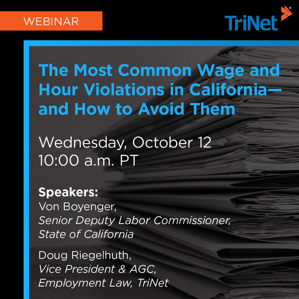 TriNet Webinar: The Most Common Wage and Hour Violations in California - Vimarsana News