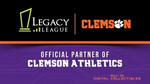 LEGACY LEAGUE ANNOUNCES PARTNERSHIP WITH CLEMSON UNIVERSITY ATHLETICS TO DELIVER DIGITAL COLLECTIBLE CAMPAIGNS