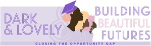 Dark &amp; Lovely and the College Gurl Foundation Announce New Scholarships for Black, Female College Students