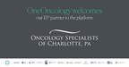 Oncology Specialists of Charlotte Partners with OneOncology...