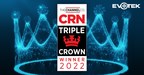CRN Confers Triple Crown Award on EVOTEK in Recognition of...