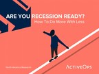 Operations teams across North America aren't prepared for impending recession, industry report reveals