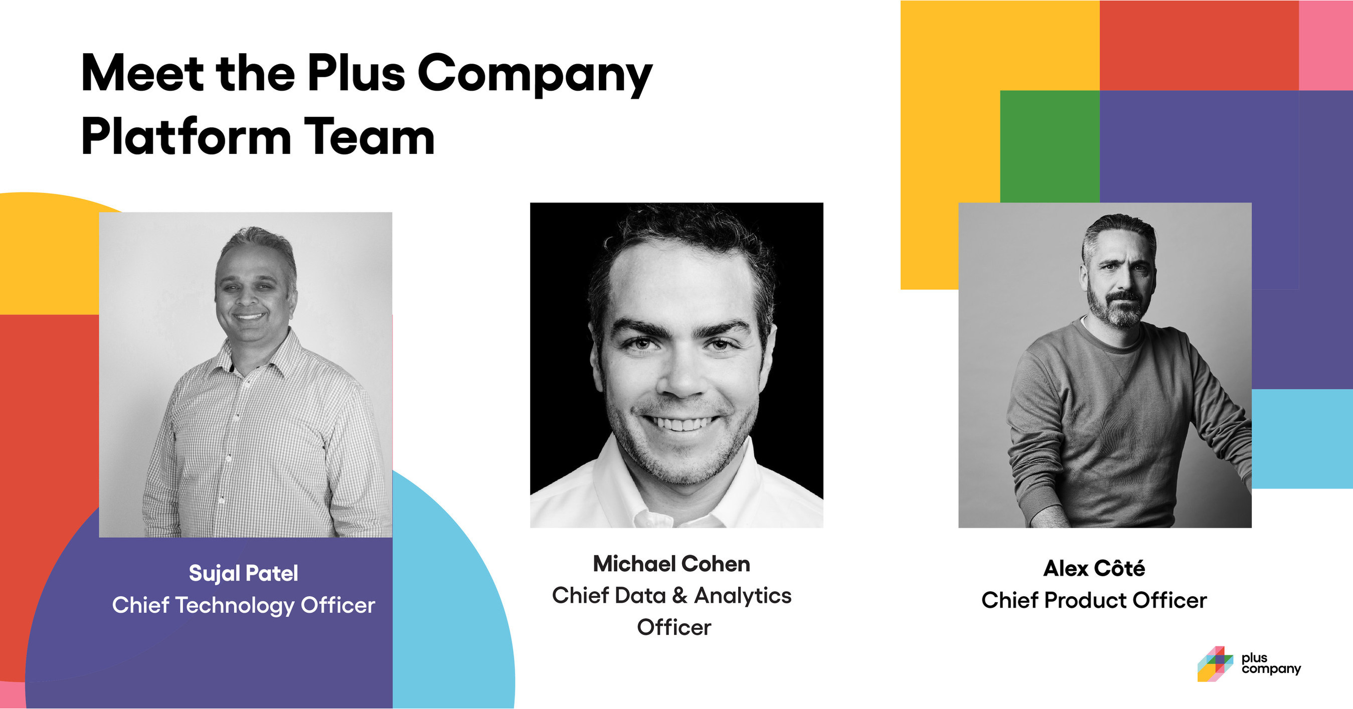 Plus Company Expands Executive Roster with Formation of Technology Leadership Team