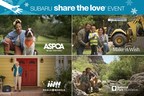 SUBARU SHARE THE LOVE® EVENT CELEBRATES 15 YEARS OF GIVING BACK ON BEHALF OF CUSTOMERS